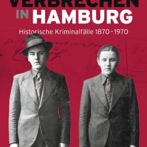 Verbrechen in Hamburg Geschichte