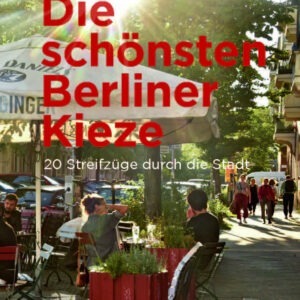 die schönsten Berliner Kieze