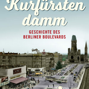 Sie sehen das Cover des Buches Der Kurfürstendamm.