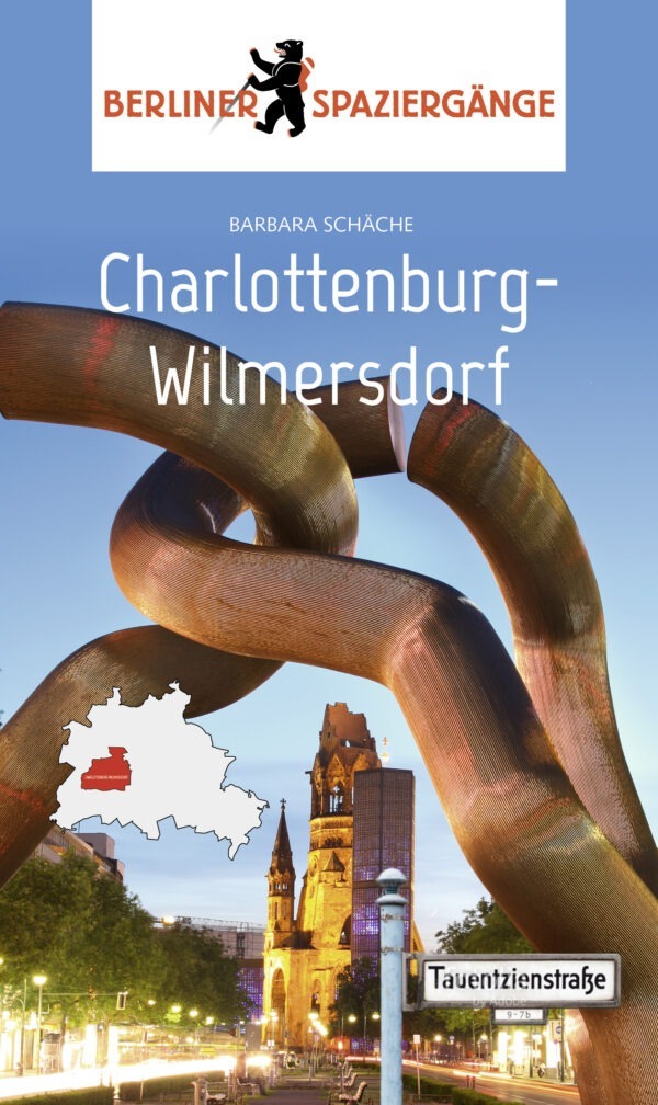 Das Bild zeigt das Cover des Buches Charlottenburg-Wilmersdorf aus der Reihe Berliner Spaziergänge.