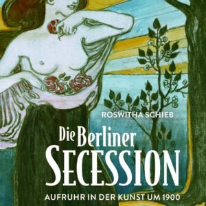 Das Bild zeigt das Cover des Buches Berliner Secession