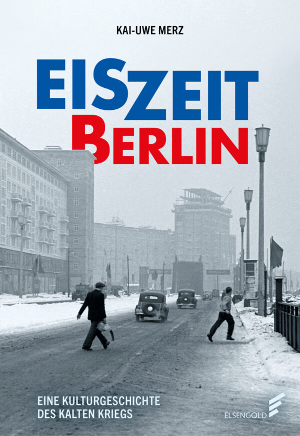 Das Bild zeigt das Cover des Buches Eiszeit Berlin.