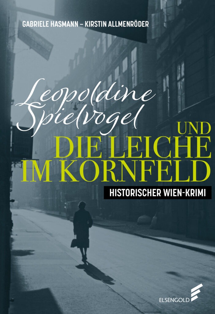 Das Bild zeigt das Cover des Kriminalromans "Leopoldine Spielvogel"