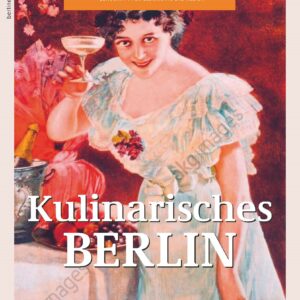 Kulinarisches Berlin Zeitschrift Berliner Geschichte