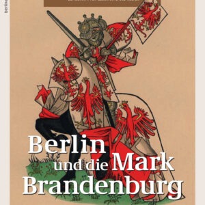 Berlin und die Mark Brandenburg