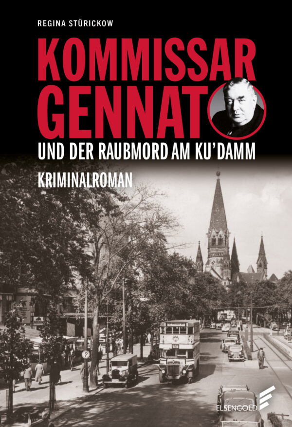 Kommissar Gennat und der Raubmord am Ku´Damm